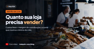 Ponto de Equilíbrio: Quanto Sua Loja Precisa Vender Por Mês